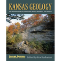 Kansas Geology: An Introduction to Landscapes, Rocks, Minerals, and Fossils?second Edition, Revised - Paperback