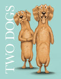 Two Dogs - Hardcover