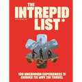 The Intrepid List: 100 Uncommon Experiences to Change the Way You Travel - Hardcover