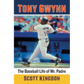 Tony Gwynn: The Baseball Life of Mr. Padre - Paperback