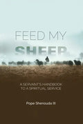 Feed My Sheep - A Servant's Handbook to a spiritual Service - Paperback