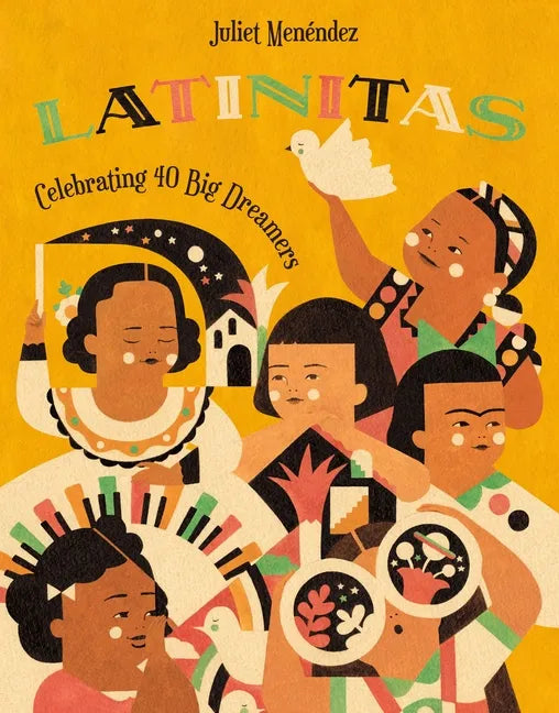 Latinitas: Celebrating 40 Big Dreamers - Hardcover