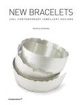 New Bracelets: 400+ Contemporary Jewellery Designs - Hardcover