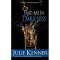 Find Me In Darkness: Mal and Christina's Story, Part 1 - Paperback