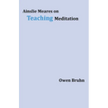 Ainslie Meares on Teaching Meditation - Paperback