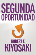 Segunda Oportunidad / Second Chance: For Your Money, Your Life and Our World - Paperback