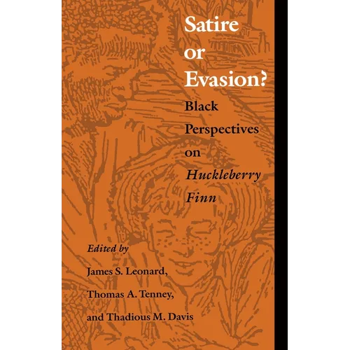 Satire or Evasion?: Black Perspectives on Huckleberry Finn - Paperback