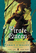 Pirate Queen: The Legend of Grace O'Malley - Paperback