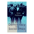 Democracy and Social Ethics: Conception of the Moral Significance of Diversity from a Feminist Perspective Including an Essay Belated Industry and - Paperback