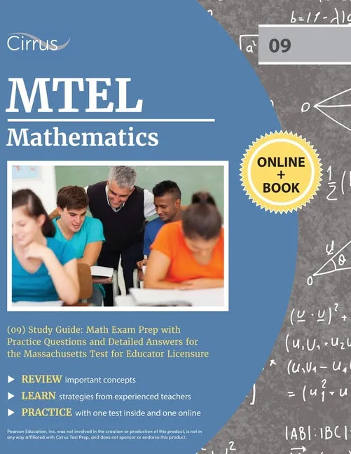 MTEL Mathematics (09) Study Guide: Math Exam Prep with Practice Questions and Detailed Answers for the Massachusetts Test for Educator Licensure - Paperback