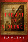The Art of Violence: A Lydia Chin/Bill Smith Novel - Hardcover