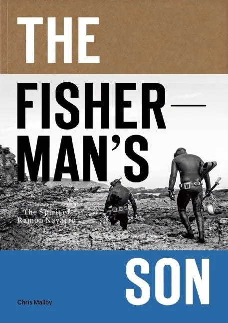 The Fisherman's Son: The Spirit of Ramon Navarro - Paperback