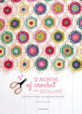 12 Months of Crochet with Redagape: Your Creative Planner for Year-Round Crocheting - Hardcover