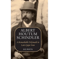 Albert Houtum Schindler: A Remarkable Polymath in Late-Qajar Iran - Hardcover