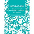 Reflections: Inspirational Coloring Journal for Women With Motivational Quotes - Hardcover