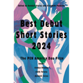 Best Debut Short Stories 2024: The Pen America Dau Prize - Paperback