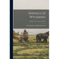 Annals of Wyoming; Volume 1 No. 1,2,3,4 1923-1924 - Paperback