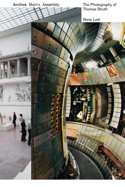 Archive, Matrix, Assembly: The Photographs of Thomas Struth 1978-2018 - Paperback