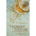 Nobody Told Me: Love in the Time of Dementia - Paperback