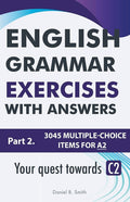 English Grammar Exercises With Answers Part 2: Your Quest Towards C2 - Paperback
