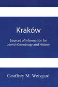 Kraków: Sources of Information for Jewish Genealogy and History - Paperback - Paperback