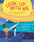 Look Up with Me: Neil Degrasse Tyson: A Life Among the Stars - Paperback