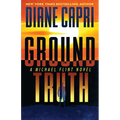 Ground Truth: A Michael Flint Novel - Paperback