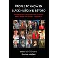 People to Know in Black History & Beyond: Recognizing the Heroes and Sheroes Who Make the Grade - Volume 3 - Hardcover