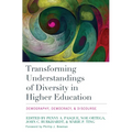 Transforming Understandings of Diversity in Higher Education: Demography, Democracy, and Discourse - Paperback