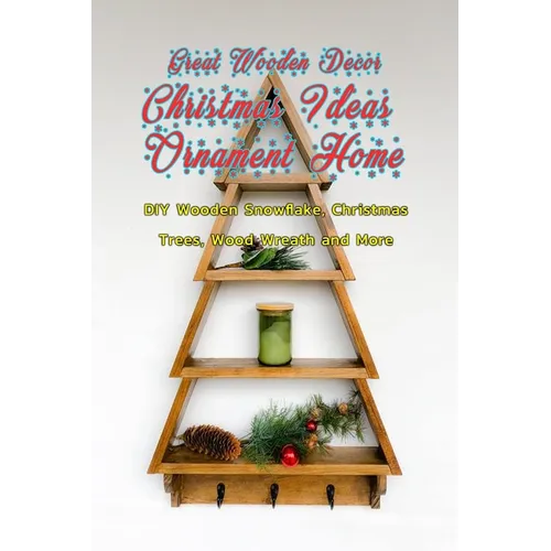 Great Wooden Decor Christmas Ideas Ornament Home: : Reclaimed Wood Christmas Decorations - Paperback