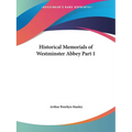 Historical Memorials of Westminster Abbey Part 1 - Paperback