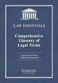 Comprehensive Glossary of Legal Terms, Law Essentials: Essential Legal Terms Defined and Annotated - Paperback