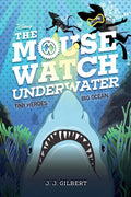 Mouse Watch Underwater, The-The Mouse Watch, Book 2 - Hardcover