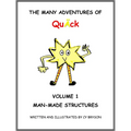 The Many Adventures of Quﾄck Volume 1: Man-Made Structures: Man-Made Structures: Volume 1 Man Made Structures - Hardcover