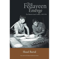 The Fedayeen Emerge: The Palestine-Israel Conflict, 1949-1956 - Paperback