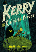 Kerry and the Knight of the Forest: (A Graphic Novel) - Paperback
