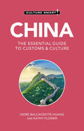 China - Culture Smart!: The Essential Guide to Customs & Culture - Paperback