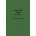When the Word Is Given...: A Report on Elijah Muhammad, Malcolm X, and the Black Muslim World - Hardcover