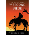 The Second Siege: Book Two of The Tapestry - Paperback