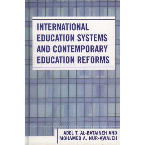 International Education Systems and Contemporary Education Reforms - Hardcover