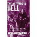 Twelve Years in Hell: Victorian Southerners Expose the Myth of Reconstruction, 1865-1877 - Hardcover