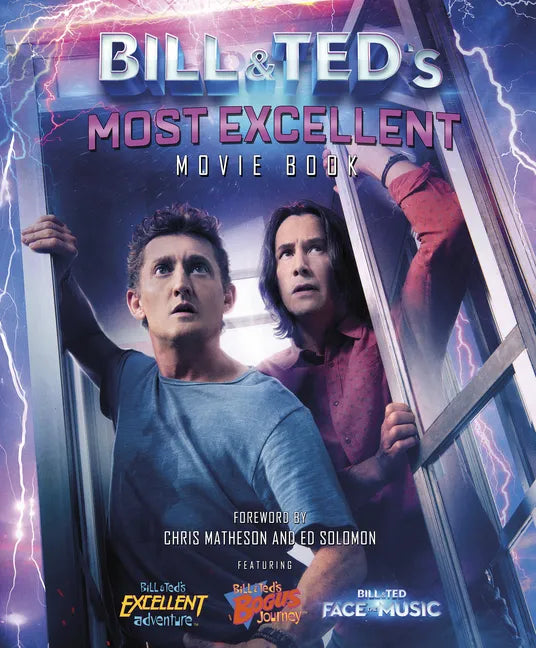 Bill & Ted's Most Excellent Movie Book: The Official Companion - Hardcover