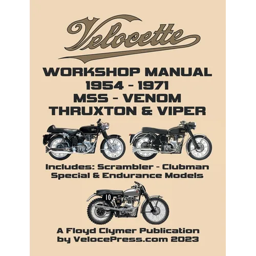 VELOCETTE 500cc & 350cc MSS, VENOM, THRUXTON & VIPER 1954-1971 WORKSHOP MANUAL & ILLUSTRATED PARTS MANUAL - Paperback