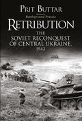 Retribution: The Soviet Reconquest of Central Ukraine, 1943 - Paperback