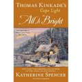 Thomas Kinkade's Cape Light: All Is Bright - Paperback