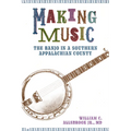 Making Music: The Banjo in a Southern Appalachian County - Paperback