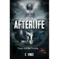 AfterLife: There Will Be Trouble (Book 1 of 3 Book Series), R-Rated Version - Paperback