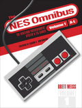 The NES Omnibus: The Nintendo Entertainment System and Its Games, Volume 1 (A-L) - Hardcover
