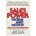 Sales Power: The Silva Mind Method for Sales Professionals: The Silva Mind Method for Sales Professionals - Paperback