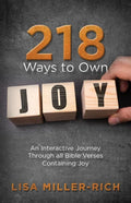 218 Ways to Own Joy: An Interactive Journey Through All Bible Verses Containing 'joy' - Paperback